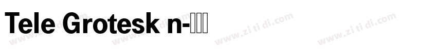 Tele Grotesk n字体转换